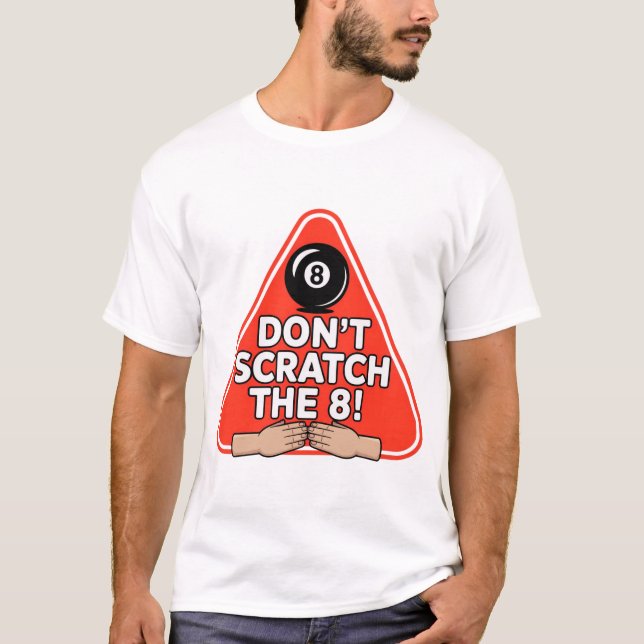 T-shirt Ne grattez pas le 8 ! Billard drôle (Devant)