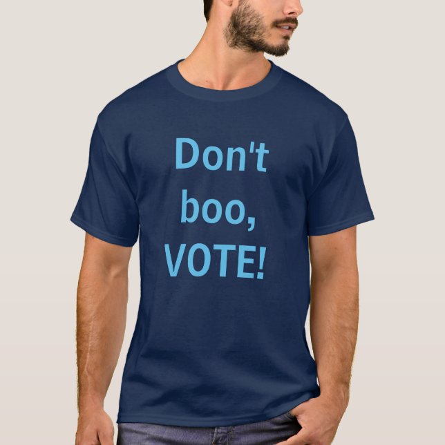 T-shirt Ne huez pas, VOTEZ (Devant)