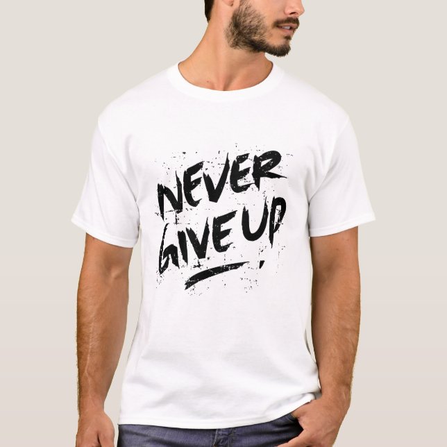 T-SHIRT NE JAMAIS ABANDONNER (Devant)
