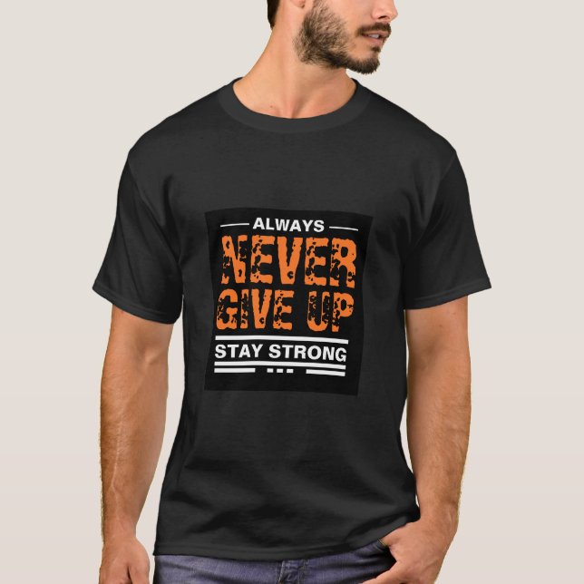 T-shirt ne jamais abandonner (Devant)