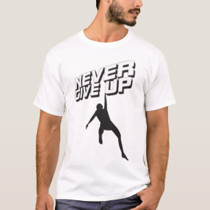 T-shirt Ne jamais abandonner