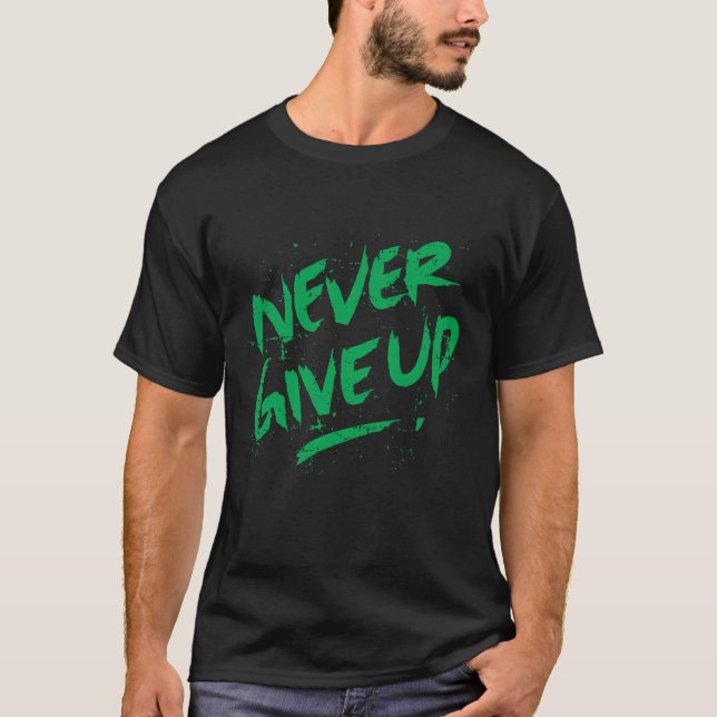 T-SHIRT NE JAMAIS ABANDONNER (Devant)