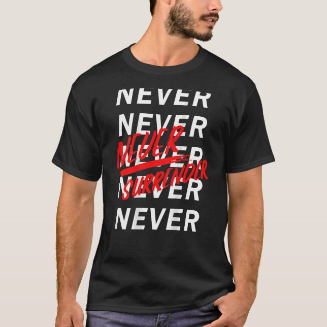 T-shirt Ne jamais abandonner Motif (Devant)