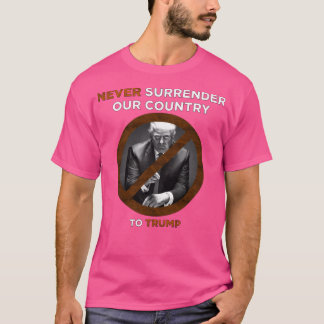 T-shirt Ne jamais abandonner notre pays (2D)