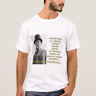 T-shirt Ne jamais céder - Churchill