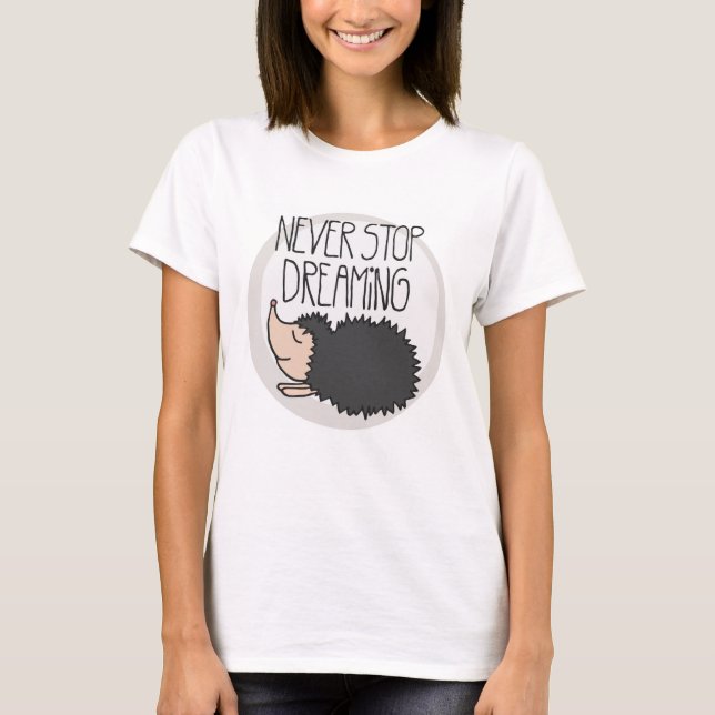 T-shirt Ne jamais cesser de rêver (Devant)