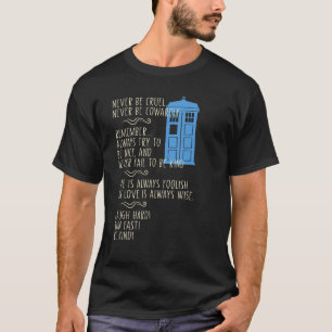 T-shirt Ne jamais être cruel ne jamais être Cowardardareme