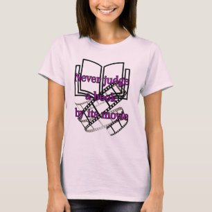 T-shirt Ne jamais juger un livre par son film