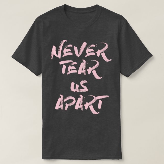 T-shirt Ne jamais nous déchirer rose (Design devant)