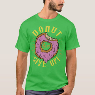 T-shirt Ne jamais renoncer