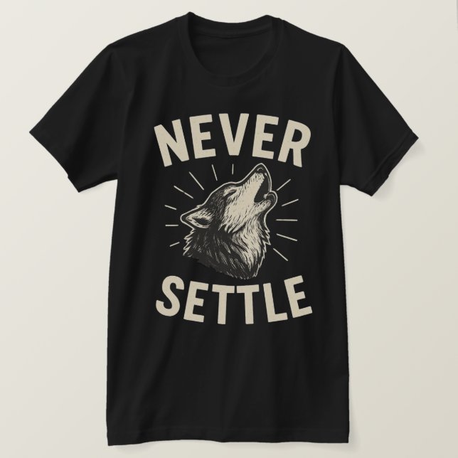 T-SHIRT NE JAMAIS SE CONTENTER (Design devant)