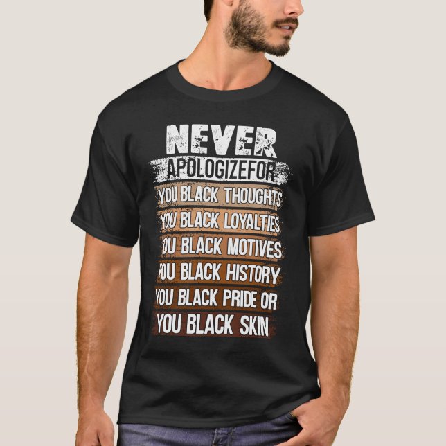 T-shirt Ne jamais s'excuser Costume du mois de l'histoire  (Devant)