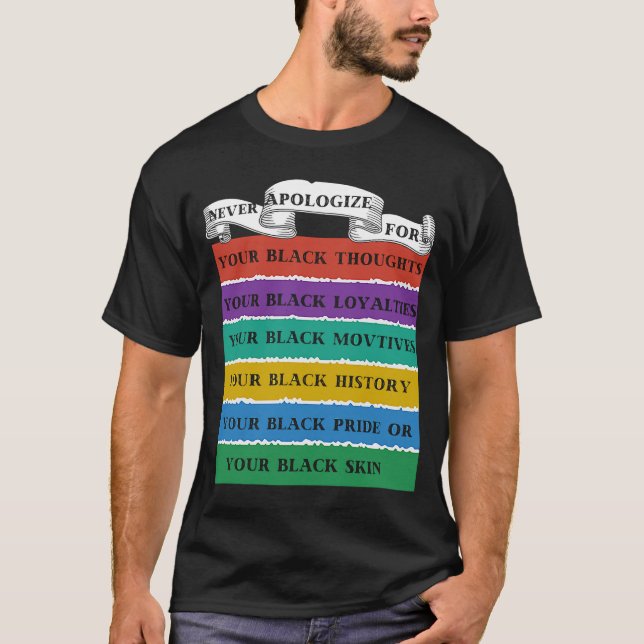 T-shirt Ne jamais s'excuser Mois de l'histoire des Noirs B (Devant)