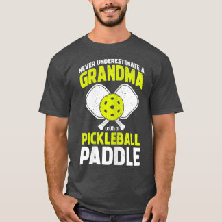 T-shirt Ne jamais sous-estimer le grand-mère de Pickleball