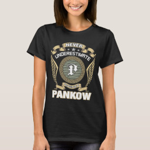 T-SHIRT NE JAMAIS SOUS-ESTIMER LE POUVOIR D'UN PANKOW