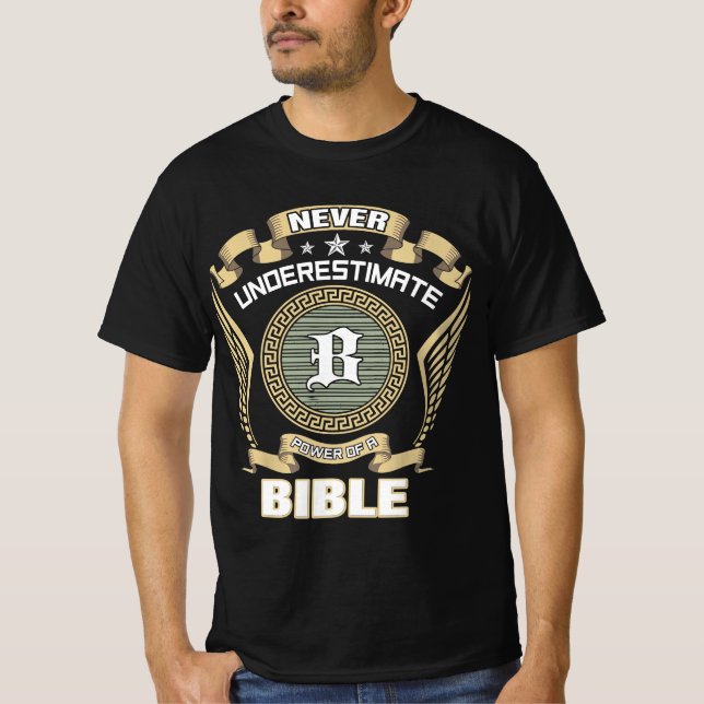 T-SHIRT NE JAMAIS SOUS-ESTIMER LE POUVOIR D'UNE BIBLE (Devant)