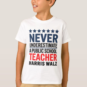 T-shirt Ne jamais sous-estimer un enseignant d'école publi