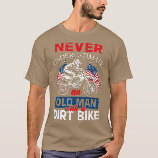 T-shirt Ne jamais sous-estimer un vieil homme avec Dirt Bi