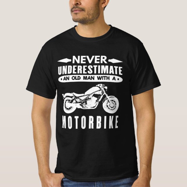 T-shirt Ne jamais sous-estimer un vieil homme de moto (Devant)