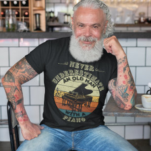 T-shirt Ne jamais sous-estimer un vieil homme - Piano