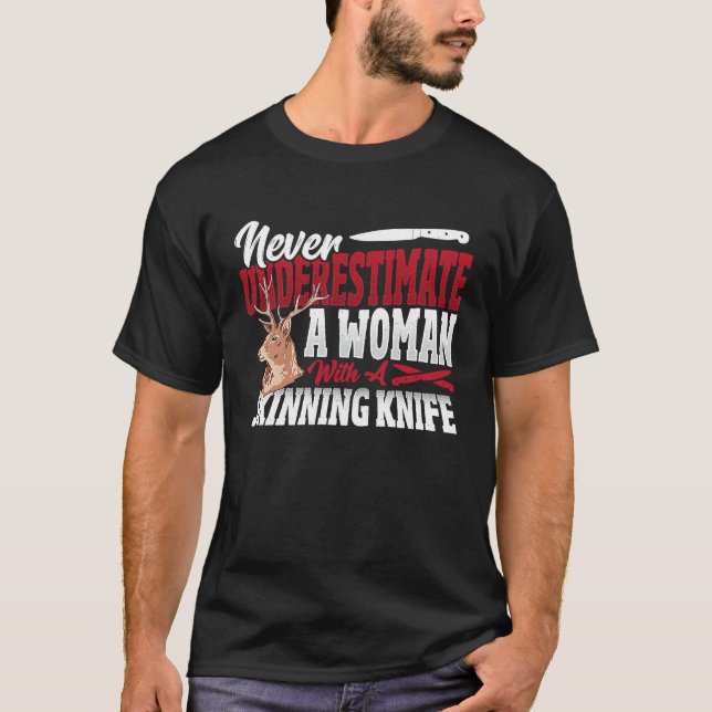 T-shirt Ne jamais sous-estimer une femme Taxidermiste (Devant)