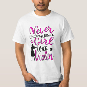 T-shirt Ne jamais sous-estimer une fille avec un violon