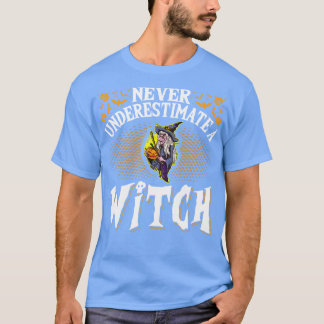 T-shirt Ne jamais sous-estimer une sorcière Halloween