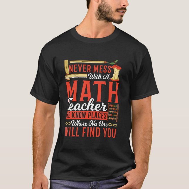 T-shirt Ne Jamais Toucher à Un Prof De Maths Drôle Éducati (Devant)