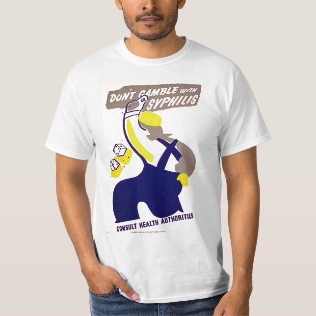 T-shirt Ne jouez pas avec le syphilis (Devant)