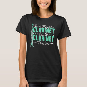 T-shirt Ne Jouez Pas De La Clarinette, Laissez La Clarinet