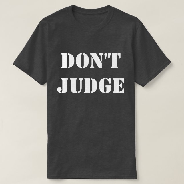 T-shirt Ne juge pas (Design devant)