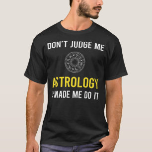 T-shirt Ne juge pas l'astrologie