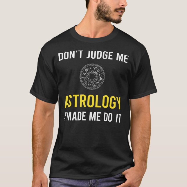 T-shirt Ne juge pas l'astrologie (Devant)