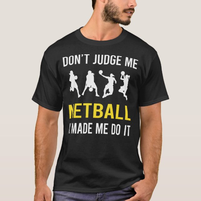 T-shirt Ne juge pas le Netball (Devant)
