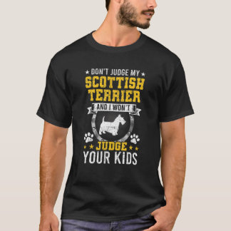 T-shirt Ne juge pas le propriétaire de My Scottish Terrier