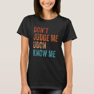T-shirt Ne juge pas Udon Me Connais Noodles Retro Funny Ja