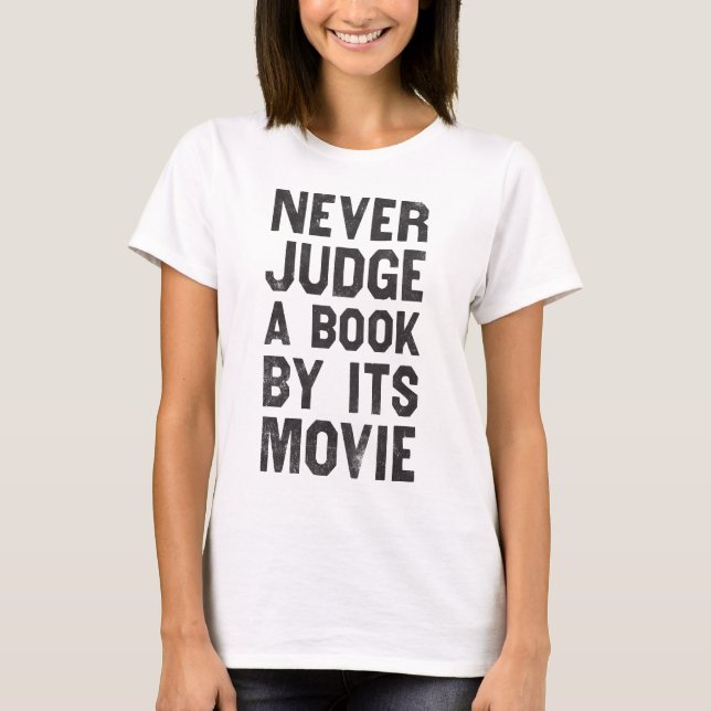 T-shirt Ne jugez jamais un livre par son film (Devant)