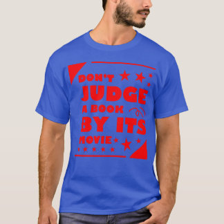 T-shirt Ne Jugez Pas Un Livre Par Son Ami Film