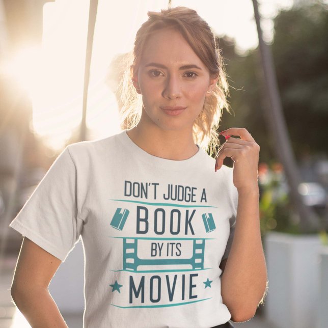 T-shirt Ne jugez pas un livre par son film (Créateur téléchargé)