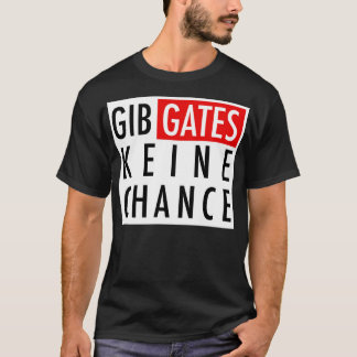 T-shirt Ne laisse aucune chance à Gates