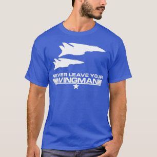 T-shirt Ne laissez jamais votre Wingman