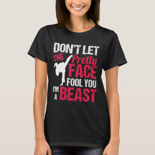 T-shirt Ne laissez pas le joli visage vous tromper, je sui