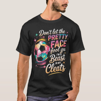 T-shirt Ne laissez pas le joli visage vous tromper JE SUIS