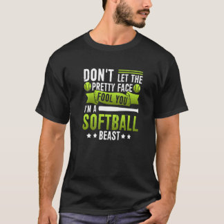 T-shirt Ne laissez pas le joli visage vous tromper Je suis