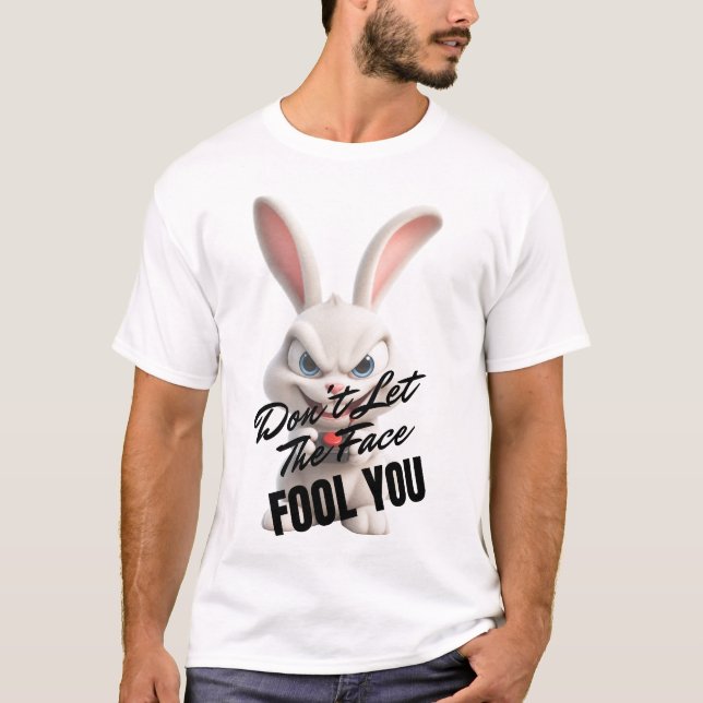 T-shirt Ne laissez pas le visage vous tromper (Devant)