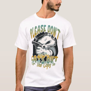 T-shirt Ne laissez pas les chats dehors, s'il vous plaît