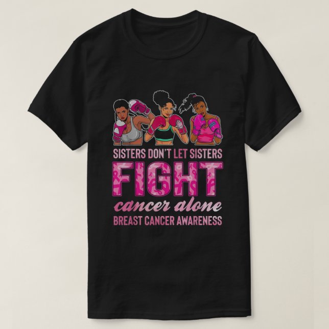 T-shirt ne laissez pas les soeurs combattre seul le cancer (Design devant)