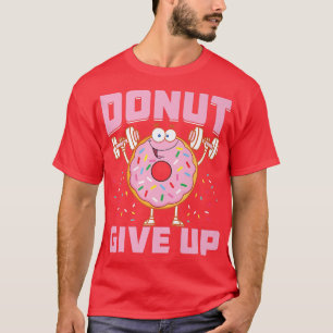 T-shirt Ne laissez pas tomber Citation drôle de sport Fitn