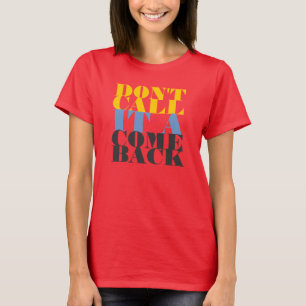 T-shirt Ne l'appelez pas un retour