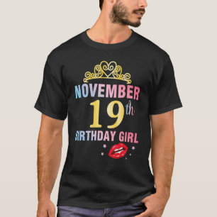 T-shirt Né Le 19 Novembre Joyeux Anniversaire Me Reine Pri